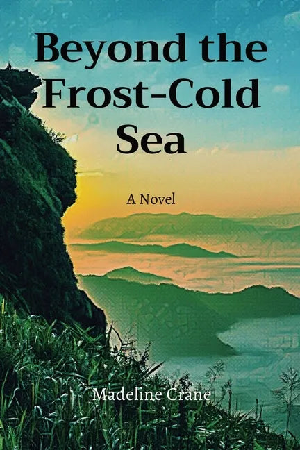 Beyond the Frost-Cold Sea - Paperback