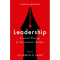 Leadership: Essential Writings by Our Greatest Thinkers: A Norton Anthology - Paperback