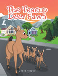 The Teacup Deer Fawn - Hardcover