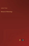 Manual of Mineralogy - Hardcover