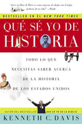 Que Se Yo de Historia: Todo Lo Que Necesitas Saber Acerca de la Historia de Estados Unidos - Paperback