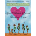 The Sweet Potato Queens' Book of Love: A Fallen Southern Belle's Look at Love, Life, Men, Marriage, and Being Prepared - Paperback