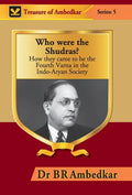 Who were the Shudras?: How they came to be the Fourth Varna in the Indi-Aryan Society - Hardcover
