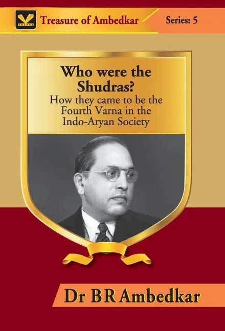 Who were the Shudras?: How they came to be the Fourth Varna in the Indi-Aryan Society - Hardcover