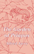 The Garden of Priapus - Paperback