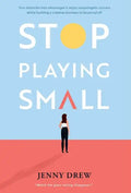 Stop Playing Small - Hardcover
