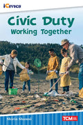 Civic Duty: Working Together - Paperback