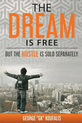 The dream is free but the hustle is sold separately - Paperback