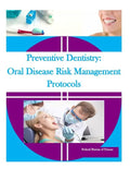 Preventive Dentistry: Oral Disease Risk Management Protocols - Paperback