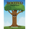 Rooted: A Young Tree's Journey - Hardcover