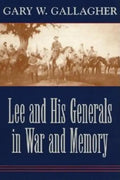Lee and His Generals in War and Memory - Paperback