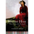 Welcome Home: Historic Romance of the Celtic Legends - Paperback