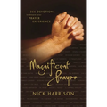 Magnificent Prayer: 366 Devotions to Deepen Your Prayer Experience (a Daily Devotional) - Paperback