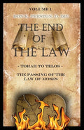 Torah To Telos: The Passing of the Law of Moses: From Creation To Consummation - Paperback