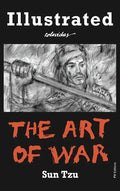 The Art of War: Special Edition Illustrated by Onésimo Colavidas - Hardcover