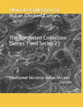 Ultimate collection of Indian Chicken Curries: Traditional Secretive Indian Chicken Curries - Paperback