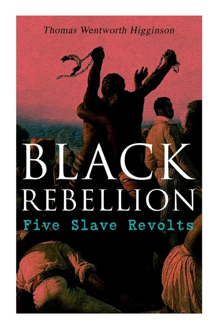 Black Rebellion: Five Slave Revolts - Paperback