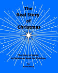 The Real Story of Christmas: The Story of Jesus: A Christmas Book for Children - Paperback
