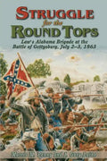 Struggle for the Round Tops: Law's Alabama Brigade at the Battle of Gettysburg - Paperback