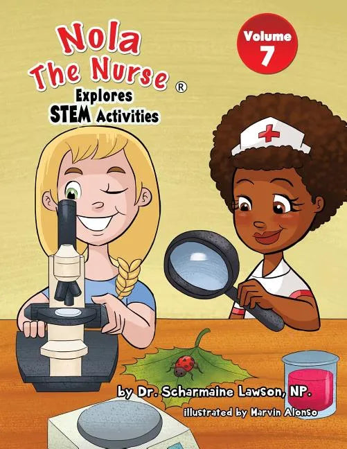 Nola The Nurse Explores STEM Activities - Paperback