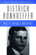 ACT and Being: Dietrich Bonhoeffer Works, Volume 2 - Paperback