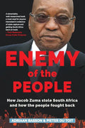 Enemy of the People: How Jacob Zuma stole South Africa and how the people fought back - Paperback