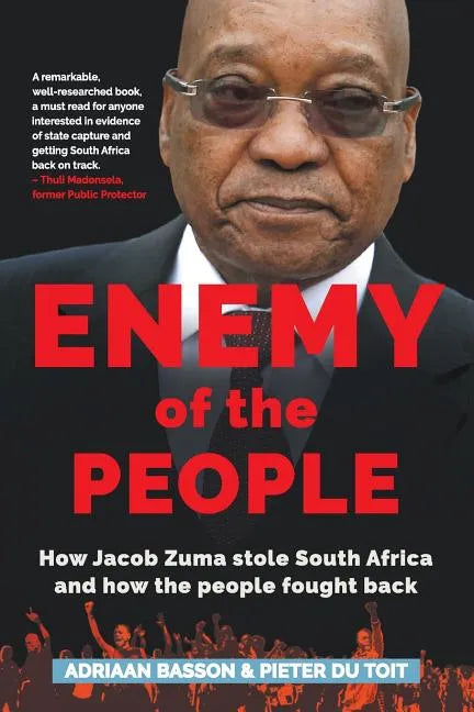 Enemy of the People: How Jacob Zuma stole South Africa and how the people fought back - Paperback