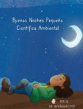 Buenas Noches Pequeña Científica Ambiental - Hardcover