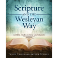 Scripture and the Wesleyan Way: A Bible Study on Real Christianity - Paperback