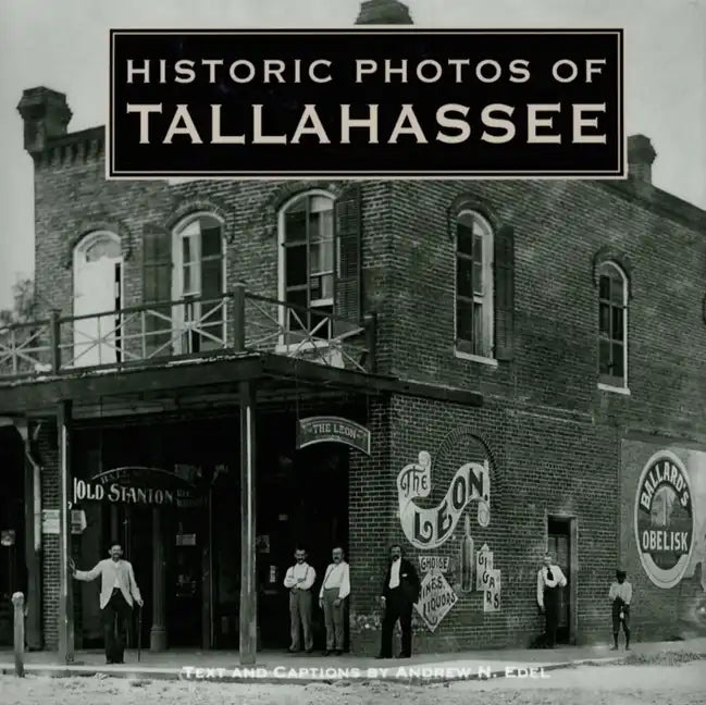 Historic Photos of Tallahassee - Hardcover