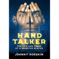 Hand Talker: The Life and Times of a Monster Slayer - Hardcover