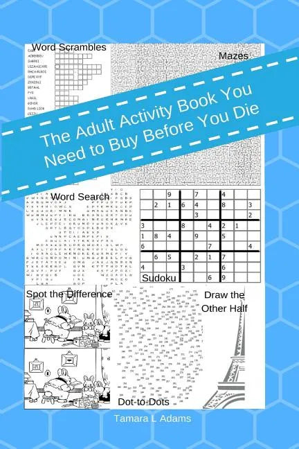 The Adult Activity Book You Need to Buy Before You Die - Paperback