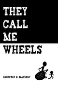 They Call Me Wheels - Paperback