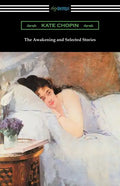 The Awakening and Selected Stories - Paperback