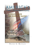 America's Two Foundations: A Solid Rock or Sinking Sand? - Paperback