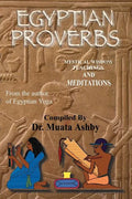 Egyptian Proverbs: collection of -Ancient Egyptian Proverbs and Wisdom Teachings - Paperback