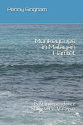 Monkeycups in Malayan Hamlet: Post independence story set in Malaysia - Paperback