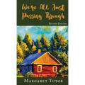 We're All Just Passing Through - Hardcover