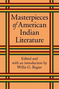 Masterpieces of American Indian Literature - Paperback