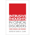 Intrusive Thoughts in Clinical Disorders: Theory, Research, and Treatment - Hardcover