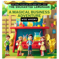 The Enchanted Lemonade: A Magical Business Adventure - Hardcover