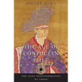 The Age of Confucian Rule: The Song Transformation of China - Paperback