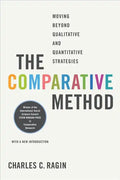 The Comparative Method: Moving Beyond Qualitative and Quantitative Strategies - Paperback