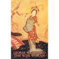 The Wise Woman by George Macdonald, Fiction, Classics, Action & Adventure - Hardcover