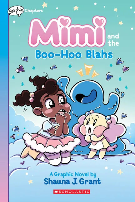 Mimi and the Boo-Hoo Blahs: A Graphix Chapters Book (Mimi #2) - Paperback