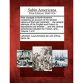 New Voyages to North-America: Containing an Account of the Several Nations of That Vast Continent ... the Several Attempts of the English and French - Paperback