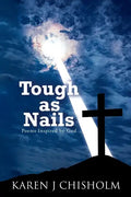 Tough as Nails: Poems Inspired by God - Paperback
