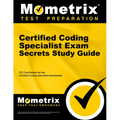 Certified Coding Specialist Exam Secrets Study Guide: CCS Review and Practice Test for the Ahima Certified Coding Specialist Examination - Paperback