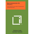 Brotherhood of Silence: The Story of an Anti-Communist Underground - Paperback