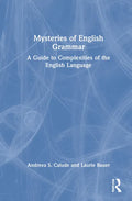 Mysteries of English Grammar: A Guide to Complexities of the English Language - Hardcover